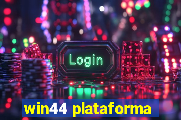 win44 plataforma